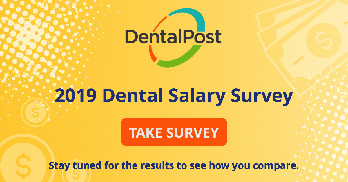 2019 DENTAL PROFESSIONAL SALARY SURVEY