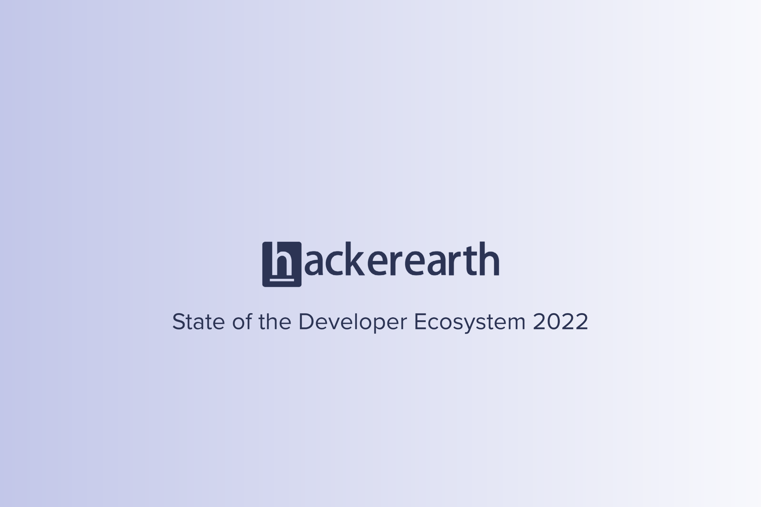State of the Developer Ecosystem 2022 - Developer Edition Survey