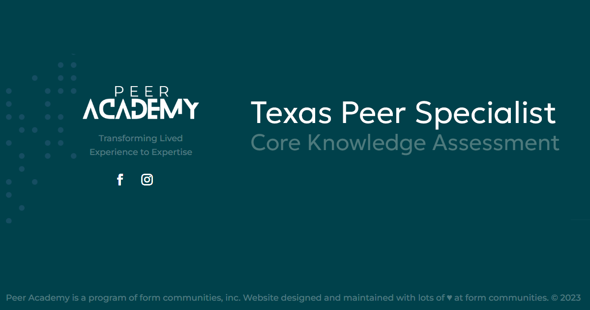 Texas Peer Specialist Core Knowledge Assessment (April 2023) Survey
