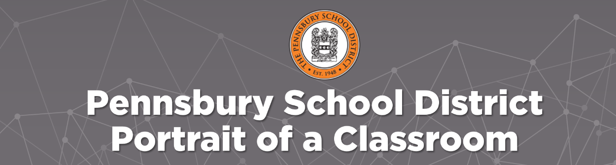 Pennsbury Portrait of a Classroom Survey