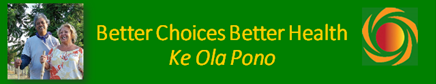 Ke Ola Pono