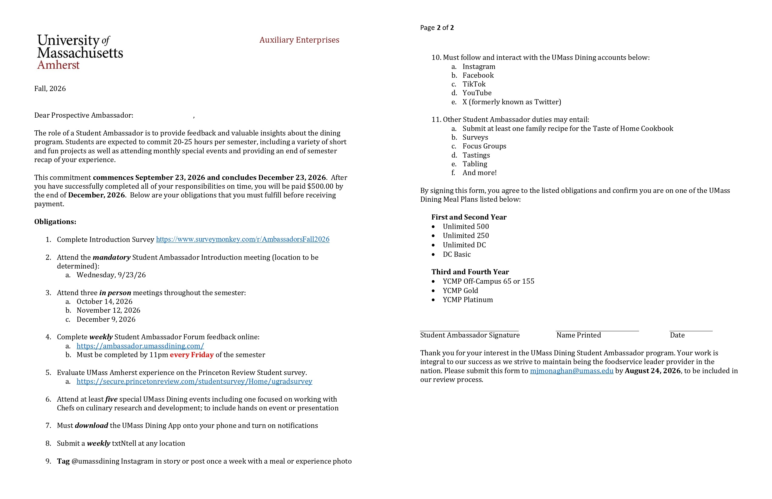 Please read the requirements of a Student Ambassador below before continuing with the application process. PLEASE NOTE: THIS APPLICATION WILL CLOSE MONDAY, AUGUST 24, 2026.<br><a href="https://www.umassdining.com/sites/default/files/noindex/Fall%20%202026%20Ambassador%20Contract.pdf" rel="nofollow" target="_blank">Click here to view the Ambassador Contract</a>