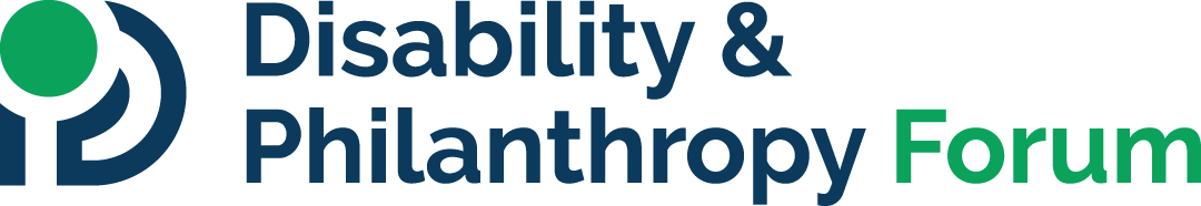 Disability Philanthropy Forum logo.  Gr;een circle in upper left corner. Surrounding the circle, thick blue lines depicting a stylized letter D and P.  To the right of the logo the words Disability & Philanthropy in dark blue above the word Forum in green