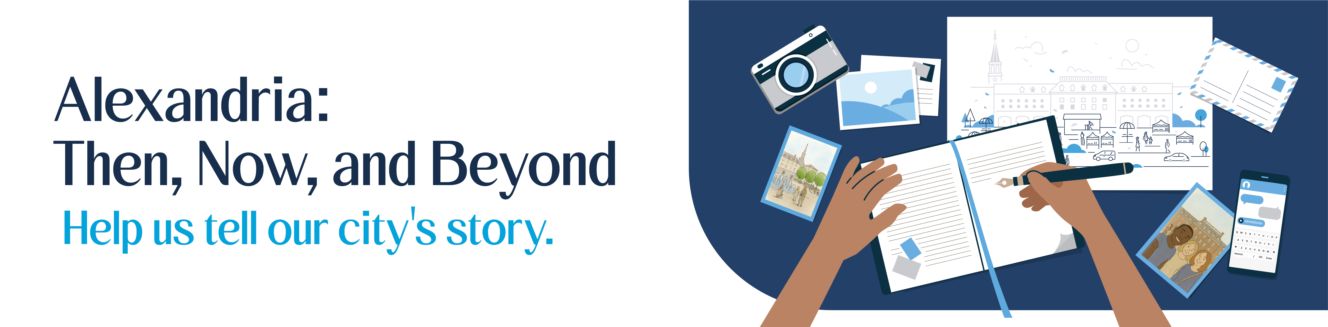 Header image reading Alexandria: Then, Now, and Beyond; help us tell our city's story