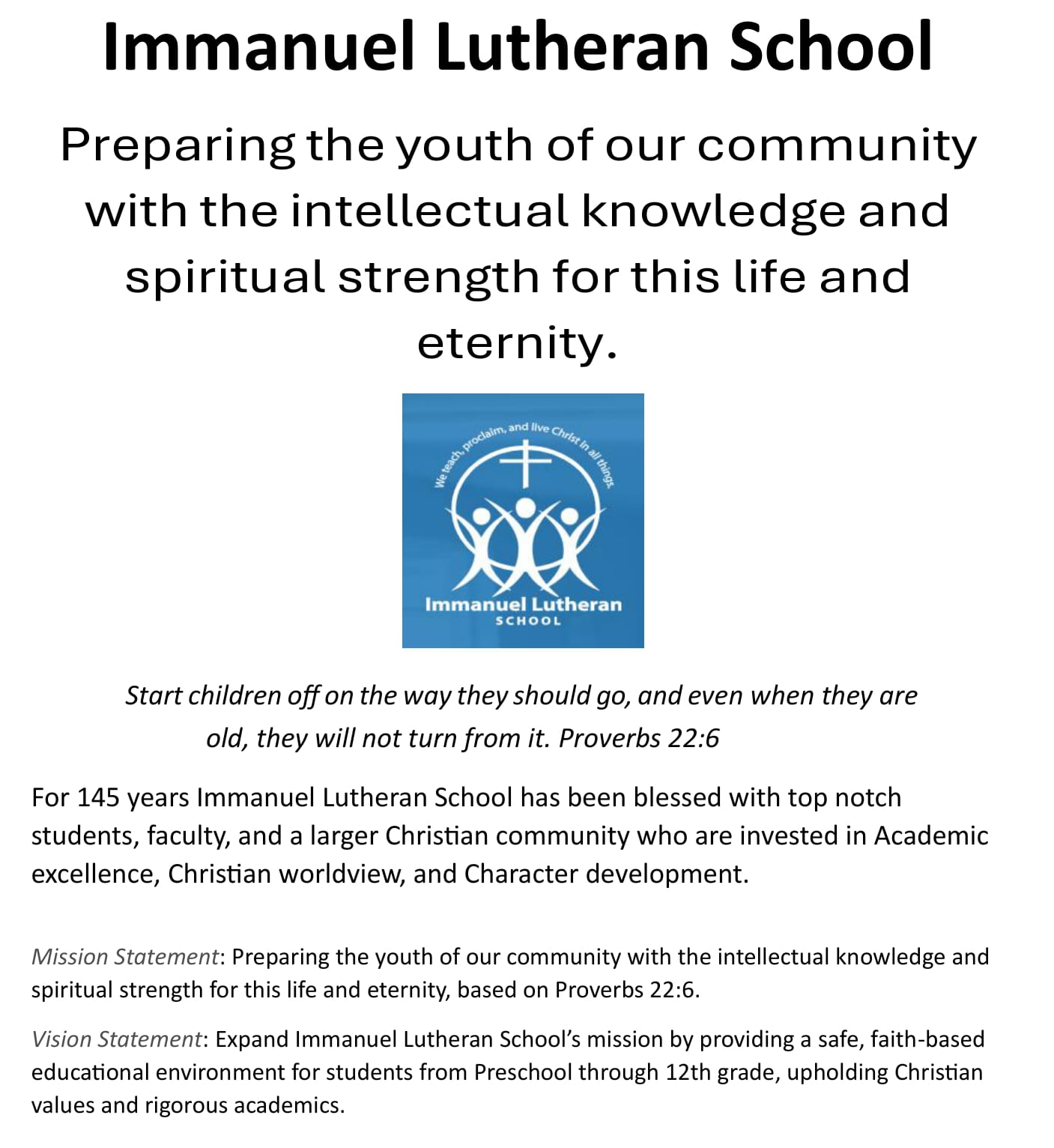 After reading the Immanuel Lutheran School Vision Document, please take a few moments to complete the questionnaire.