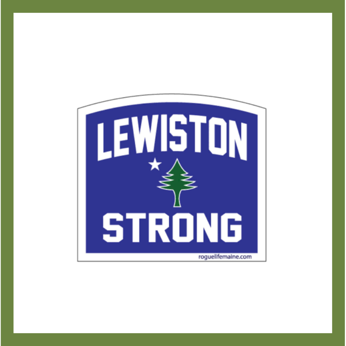 Lewiston Strong Badge from Rogue LIfe