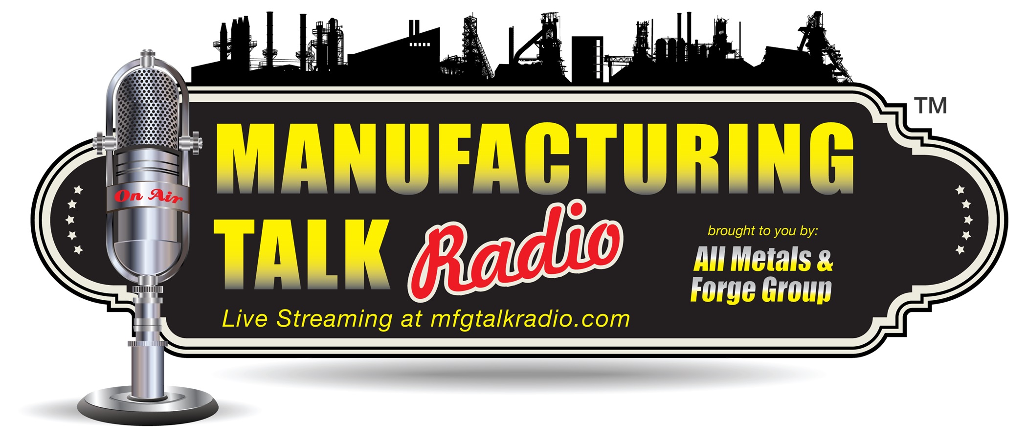 Manufacturing Talk Radio, sponsored by All Metals
